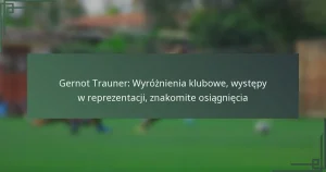 Gernot Trauner: Wyróżnienia klubowe, występy w reprezentacji, znakomite osiągnięcia